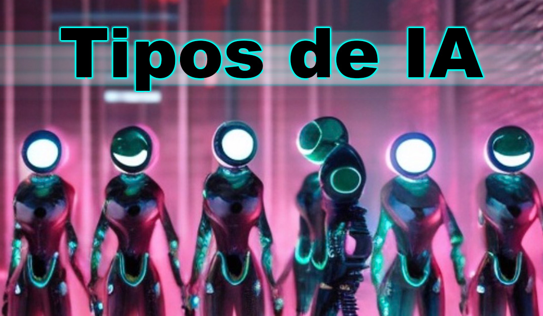 Tipos de Inteligencia Artificial